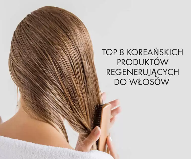 8 najlepszych koreańskich produktów do pielęgnacji włosów