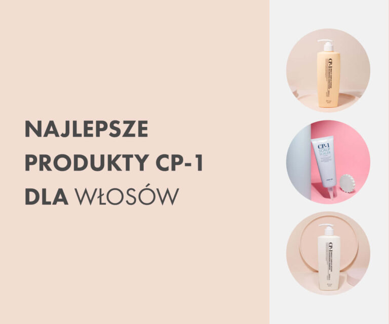 Najlepsze produkty CP-1 do różnych rodzajów włosów